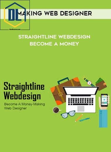 Straightline Webdesign: Become A Money-Making Web Designer