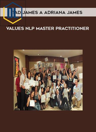 Tad James A Adriana James – Values NLP Master Practitioner