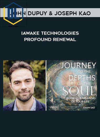 John Dupuy & Joseph Kao – iAwake Technologies – Profound Renewal