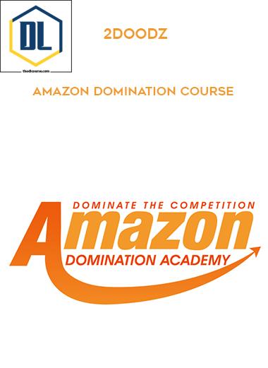 2Doodz Amazon Domination Course