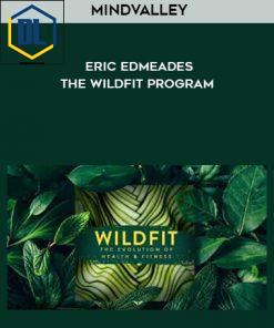 Eric Edmeades – The WildFit Program