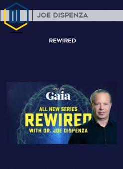 Joe Dispenza – Rewired