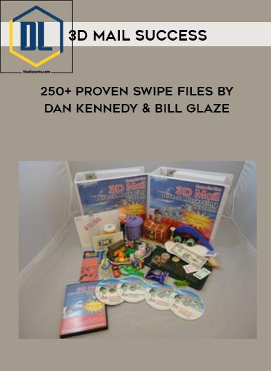 3D Mail Success %E2%80%93 250 PROVEN SWIPE FILES by Dan Kennedy Bill Glaze