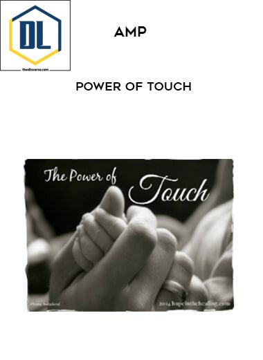 AMP – Power of touch