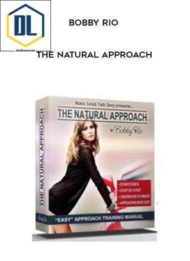 Bobby Rio – The Natural Approach