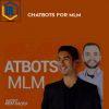 45 Steve Larsen ChatBots For MLM