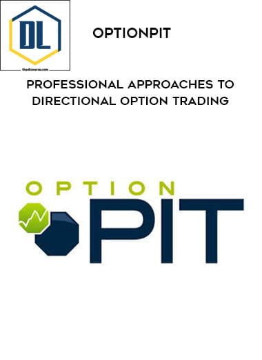 46 Optionpit Professional Approaches to Directional Option Trading