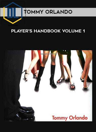 Tommy Orlando – Player’s Handbook Volume 1
