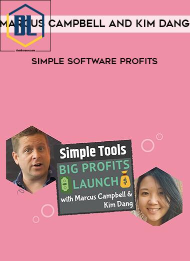 59 Marcus Campbell and Kim Dang Simple Software Profits