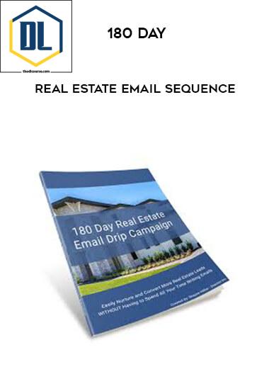 61 180 Day Real Estate Email Sequence