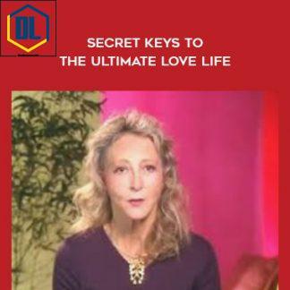 Margot Anand – Secret Keys to the Ultimate Love Life