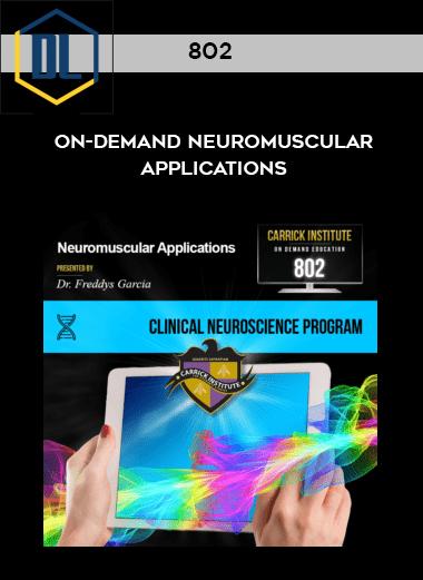 802 On Demand Neuromuscular Applications