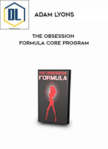 81 Adam Lyons The Obsession Formula Core Program