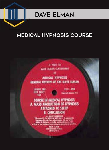 81 Dave Elman Medical Hypnosis Course