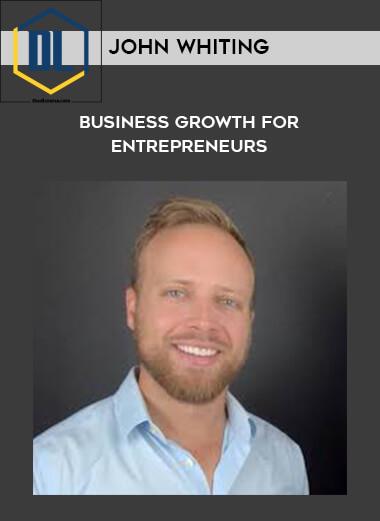 96 John Whiting Business Growth for Entrepreneurs