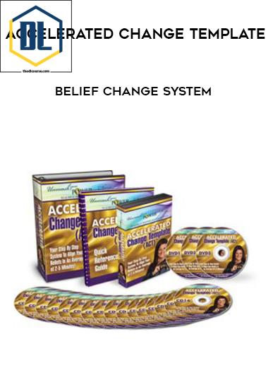 ACCELERATED CHANGE TEMPLATE %E2%80%93 BELIEF CHANGE SYSTEM