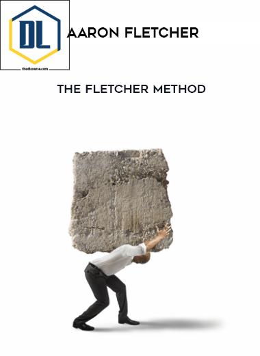 Aaron Fletcher %E2%80%93 The Fletcher Method 1