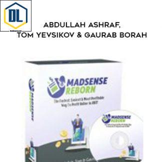 Abdullah Ashraf, Tom Yevsikov & Gaurab Borah – Madsense Reborn