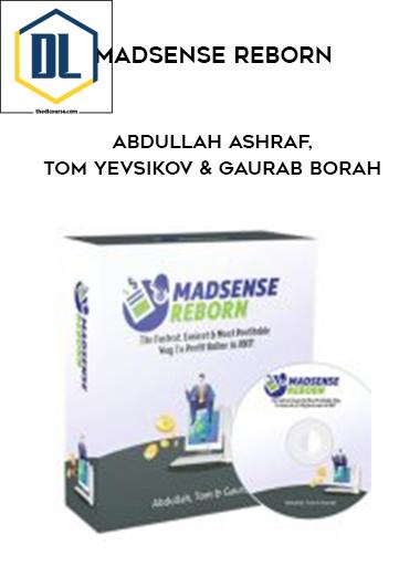 Abdullah Ashraf, Tom Yevsikov & Gaurab Borah – Madsense Reborn