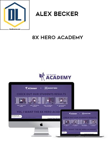 Alex Becker %E2%80%93 8x Hero Academy