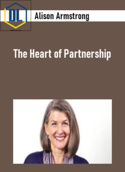 Alison Armstrong - The Heart of Partnership