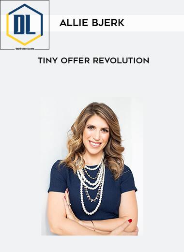 Allie Bjerk %E2%80%93 Tiny Offer Revolution