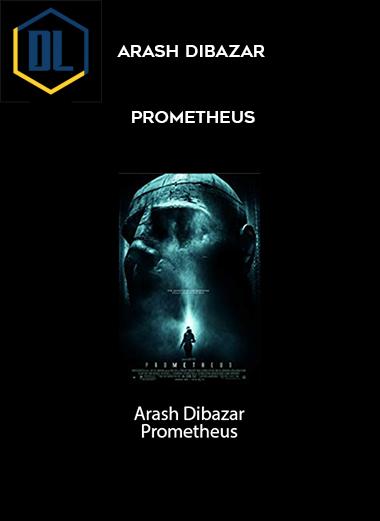 Arash Dibazar – Prometheus