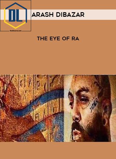 Arash Dibazar The Eye Of Ra