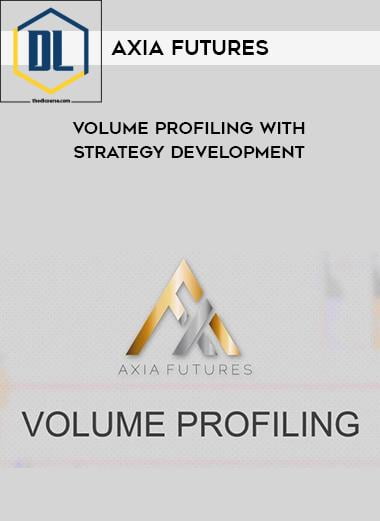Axia Futures Volume Profiling with Strategy Development