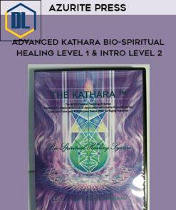Advanced Kathara Bio-Spiritual Healing