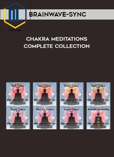 BRAINWAVE SYNC %E2%80%93 CHAKRA MEDITATIONS COMPLETE COLLECTION