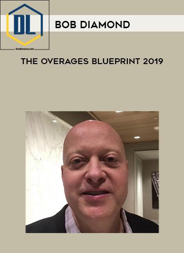 Bob Diamond %E2%80%93 The Overages Blueprint 20191