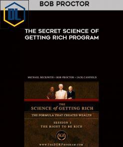 Bob Proctor – The Secret Science of Getting Rich Program