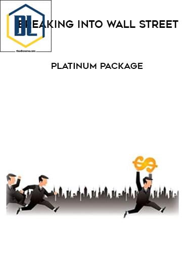 Breaking Into Wall Street %E2%80%93 Platinum Package 1