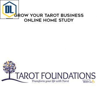 Grow Your Tarot Business Online Home Study