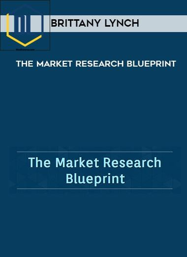 Brittany Lynch – The Market Research Blueprint