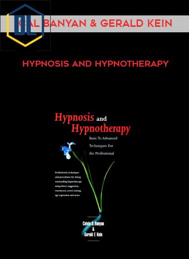 Cal Banyan Gerald Kein %E2%80%93 Hypnosis and Hypnotherapy