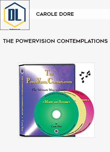 Carole Dore The PowerVision Contemplations