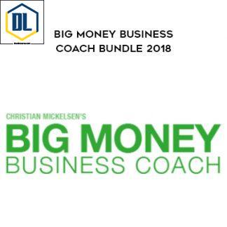 Christian Mickelsen – Big Money Business Coach Bundle 2018