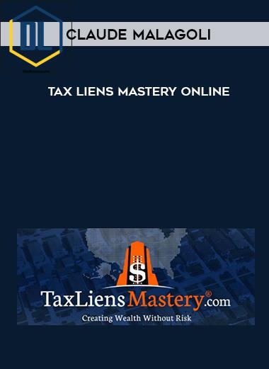 Claude Malagoli %E2%80%93 Tax Liens Mastery Online