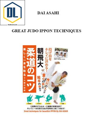 DAI ASAHI GREAT JUDO IPPON TECHNIQUES