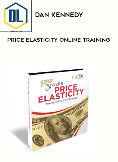 Dan Kennedy Price Elasticity Online Training