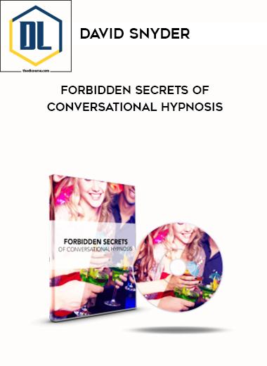 David Snyder %E2%80%93 Forbidden Secrets of Conversational Hypnosis