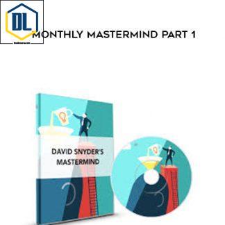 David Snyder – Monthly MasterMind Part 1 - 3