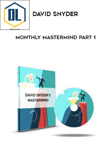 David Snyder – Monthly MasterMind Part 1 - 3