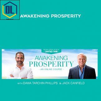 Dawa Tarchin Phillips & Jack Canfield – Awakening Prosperity