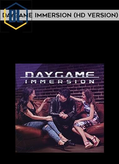 Daygame Immersion HD version