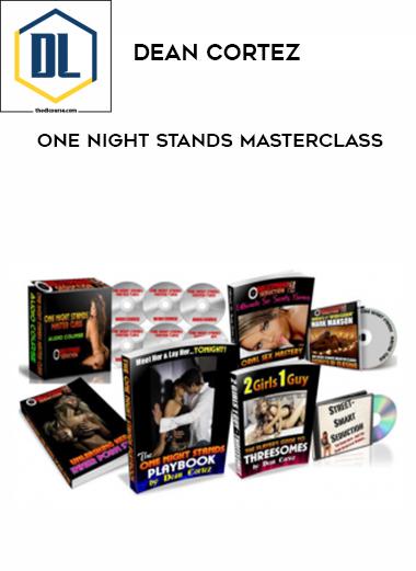 Dean Cortez %E2%80%93 One Night Stands Masterclass