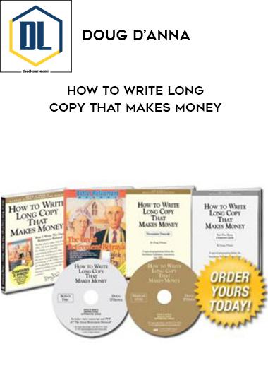 Doug D’Anna – How To Write Long Copy That Makes Money