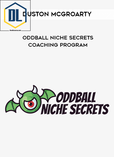 Duston McGroarty Oddball Niche Secrets Coaching Program
